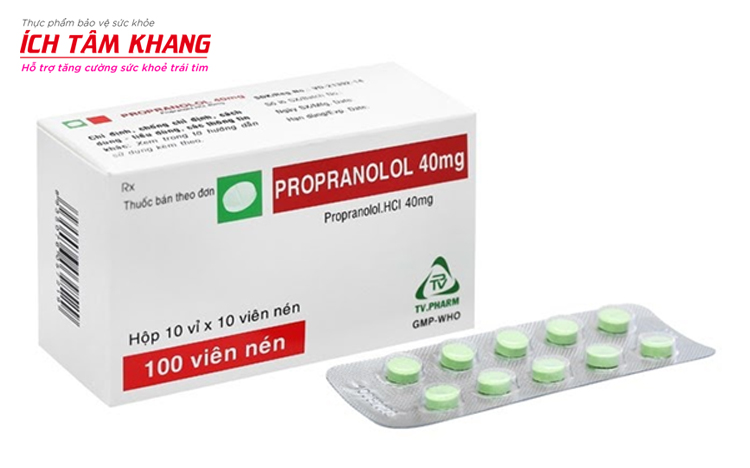 Propranolol là thuốc điều trị rối loạn nhịp tim phổ biến thuộc nhóm chẹn beta